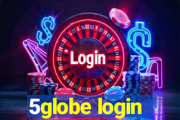 5globe login